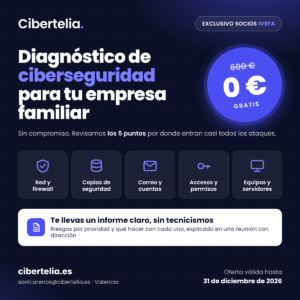 Diagnóstico de ciberseguridad gratuito para empresas familiares socias de IVEFA