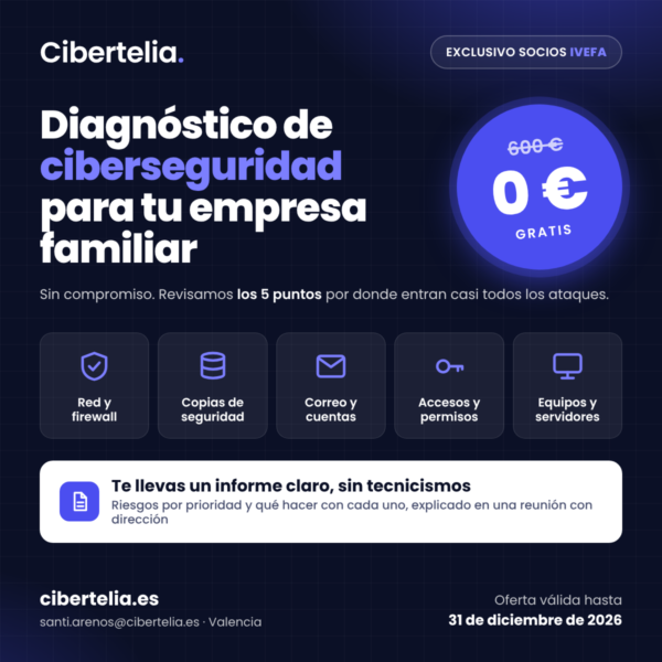 Diagnóstico de ciberseguridad gratuito para empresas familiares socias de IVEFA